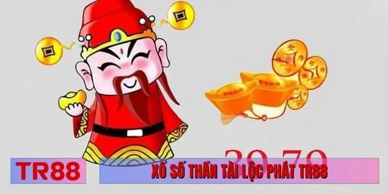 xổ số thần tài lộc phát TR88
